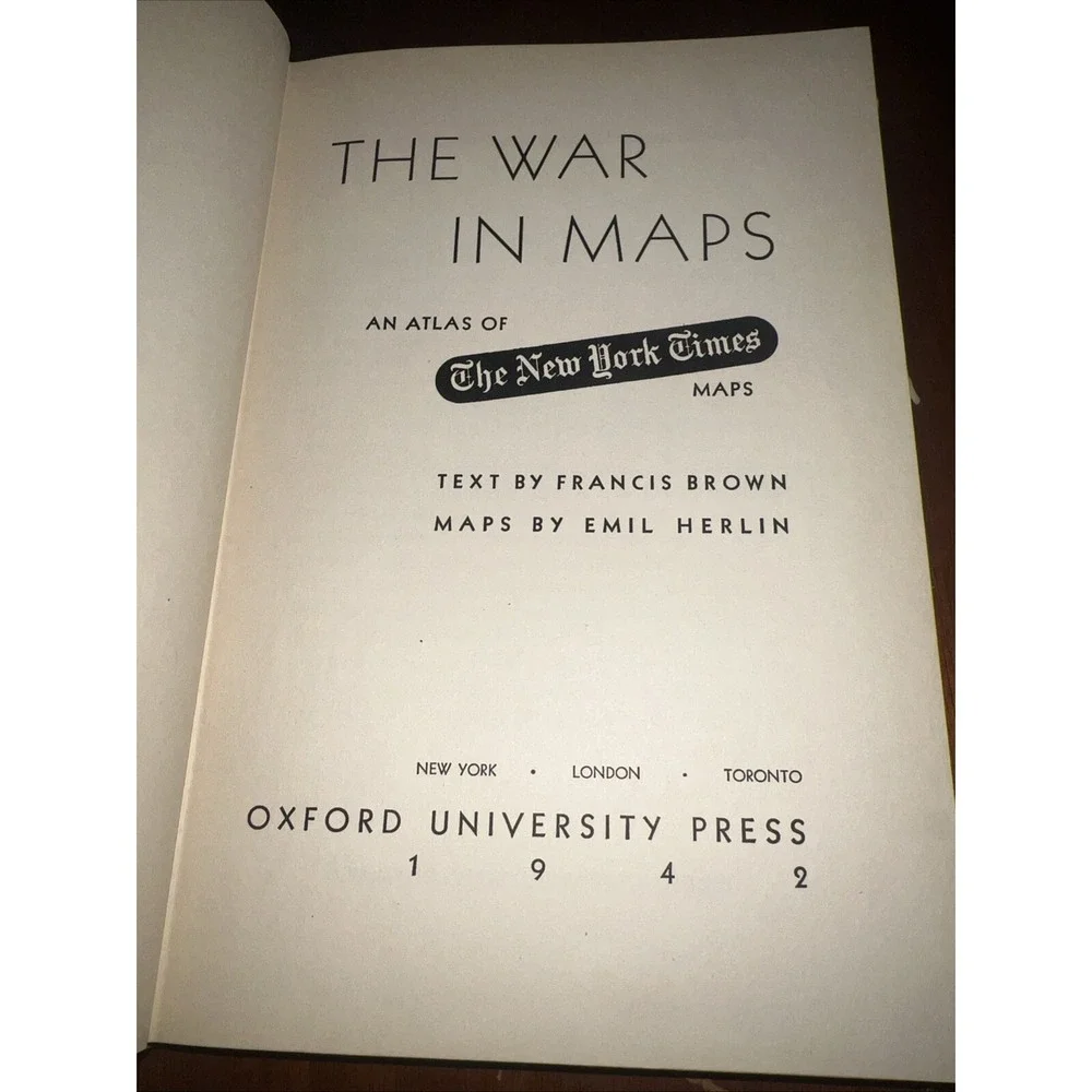 Francis BROWN / War in Maps An Atlas of The New York Times Maps 1st Edition 1942